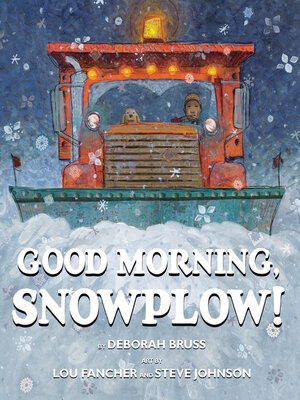 cover image of Good Morning, Snowplow!